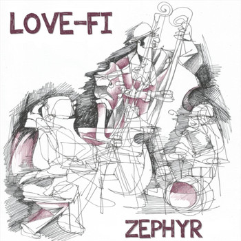 Zephyr - Love-Fi