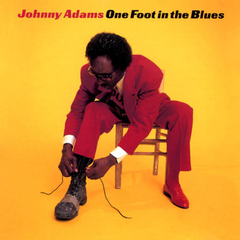 Johnny Adams - One Foot In The Blues