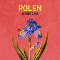 Polen - Benden Önce
