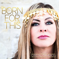 Crystal Cameron - Born for This