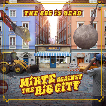 The Cog is Dead - Mirte Against the Big City