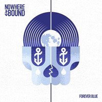 Nowherebound - Forever Blue