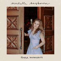 Michelle Raybourn - Those Moments