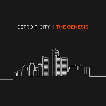 DETROIT CITY - The Genesis