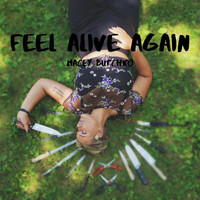 Macey Butchko - Feel Alive Again