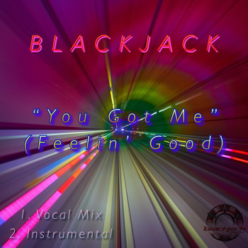 blackjack - You Got Me (Feelin' Good)