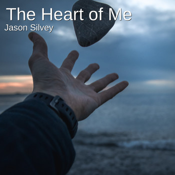 Jason Silvey - The Heart of Me