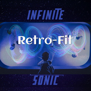 Infinite Sonic - Retro-Fit