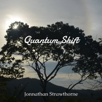 Jonnathan Strawthorne - Quantum Shift