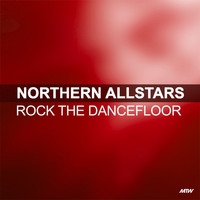 Northern Allstars - Rock The Dancefloor