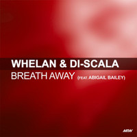 Whelan & Di Scala - Breath Away
