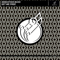 Sebastian Bass - Set Me Free