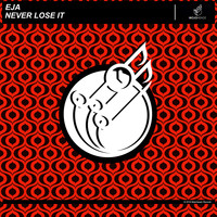 Eja - Never Lose It
