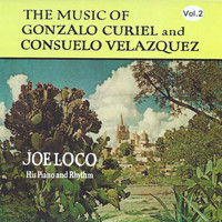 Joe Loco - The Music Of Gonzalo Curiel And Consuelo Velázquez, Vol. 2