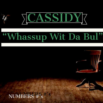 Cassidy - Whassup Wit Da Bul (Explicit)