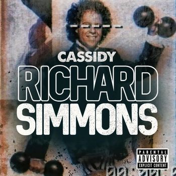 Cassidy - Richard Simmons (Explicit)