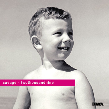 Savage - Twothousandnine