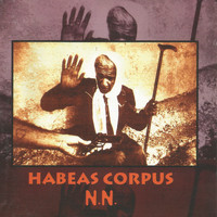 Habeas Corpus - N.N. (Explicit)