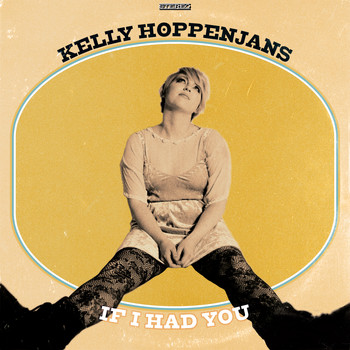 Kelly Hoppenjans - If I Had You (Love Letter from a Padded Cell)