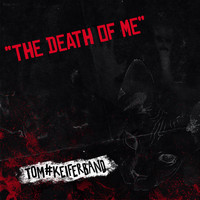 Tom Keifer - The Death of Me