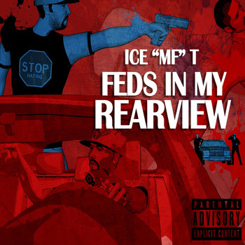 Ice-T - Feds in My Rearview (Explicit)