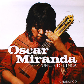 Oscar Miranda - Puente del Inca