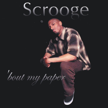 Scrooge - 'bout My Paper