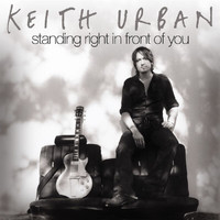 Keith Urban - Standing Right In Front Of You