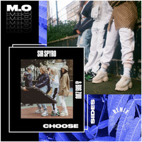 M.O - Choose Sides (Sir Spyro Remix)