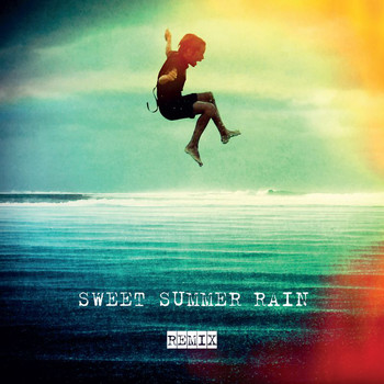 Kirsty Bertarelli - Sweet Summer Rain Remix