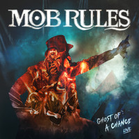 Mob Rules - Ghost of a Chance