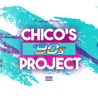 Tachichi - Chico's '90s Project (Explicit)