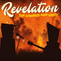 The Damned and Dirty - Revelation