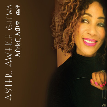 Aster Aweke - Ćhewa