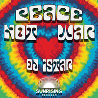 DJ Istar - Peace Not War