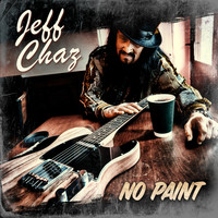Jeff Chaz - No Paint