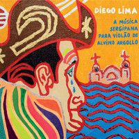 Diego Lima - A Música Sergipana para Violão de Alvino Argollo