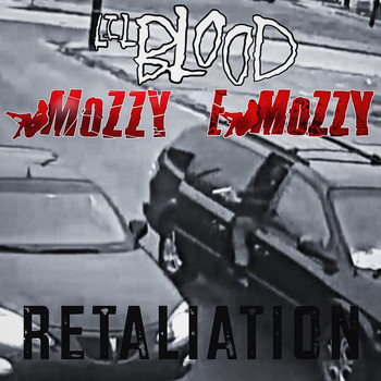 Lil Blood - Retaliation (feat. Mozzy & E Mozzy) (Explicit)