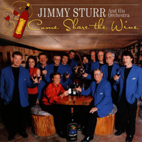 Jimmy Sturr - Come Share The Wine