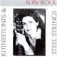 Rory Block - Rhinestones & Steel Strings