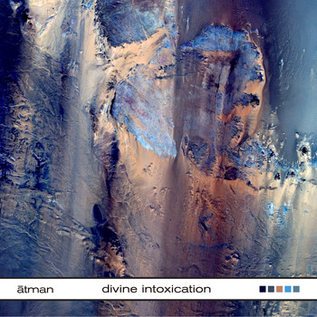 ātman - Divine Intoxication