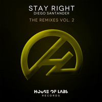 Diego Santander - Stay Right (The Remixes, Vol. 2)
