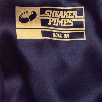 Sneaker Pimps - Roll On