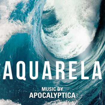 Apocalyptica - Aquarela (Original Motion Picture Soundtrack)