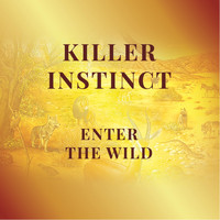 Killer Instinct - Enter the Wild (Explicit)