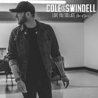 Cole Swindell - Love You Too Late (Live at Joe's)