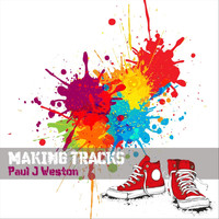 Paul J Weston - Making Tracks