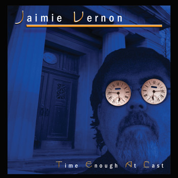Jaimie Vernon - Time Enough at Last - 10th Anniversary Remaster
