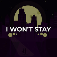 Peregrine PH - I Won't Stay