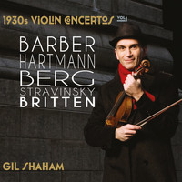 Gil Shaham - 1930s Violin Concertos, Vol. 1